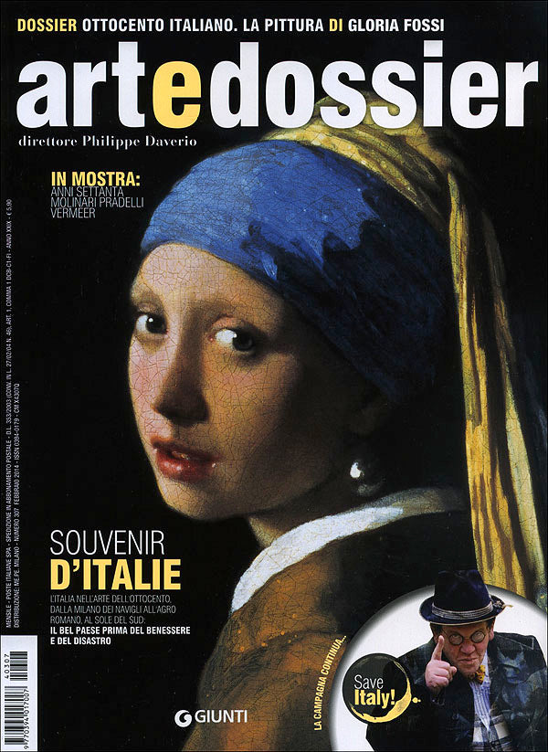 Art e dossier n. 307, febbraio 2014. allegato a questo numero il dossier: Ottocento italiano. La pittura di Gloria Fossi