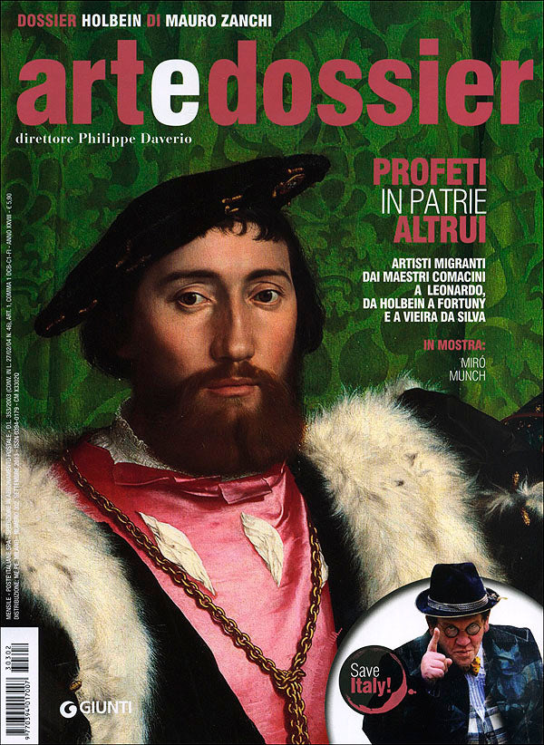 Art e dossier n. 302, settembre 2013. allegato a questo numero il dossier: Holbein di Mauro Zanchi