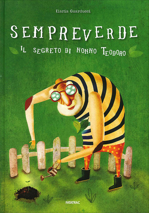 Sempreverde. Il segreto di nonno Teodoro