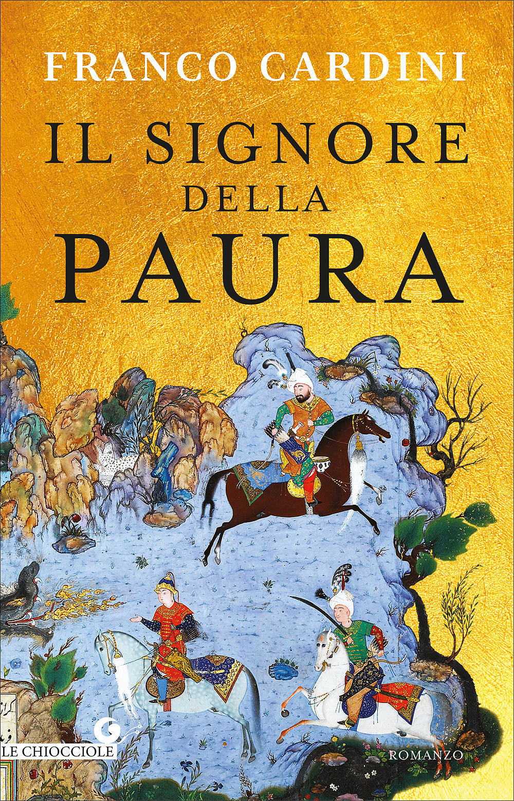 Il Signore della paura. Tre cavalieri verso la Samarcanda di Tamerlano