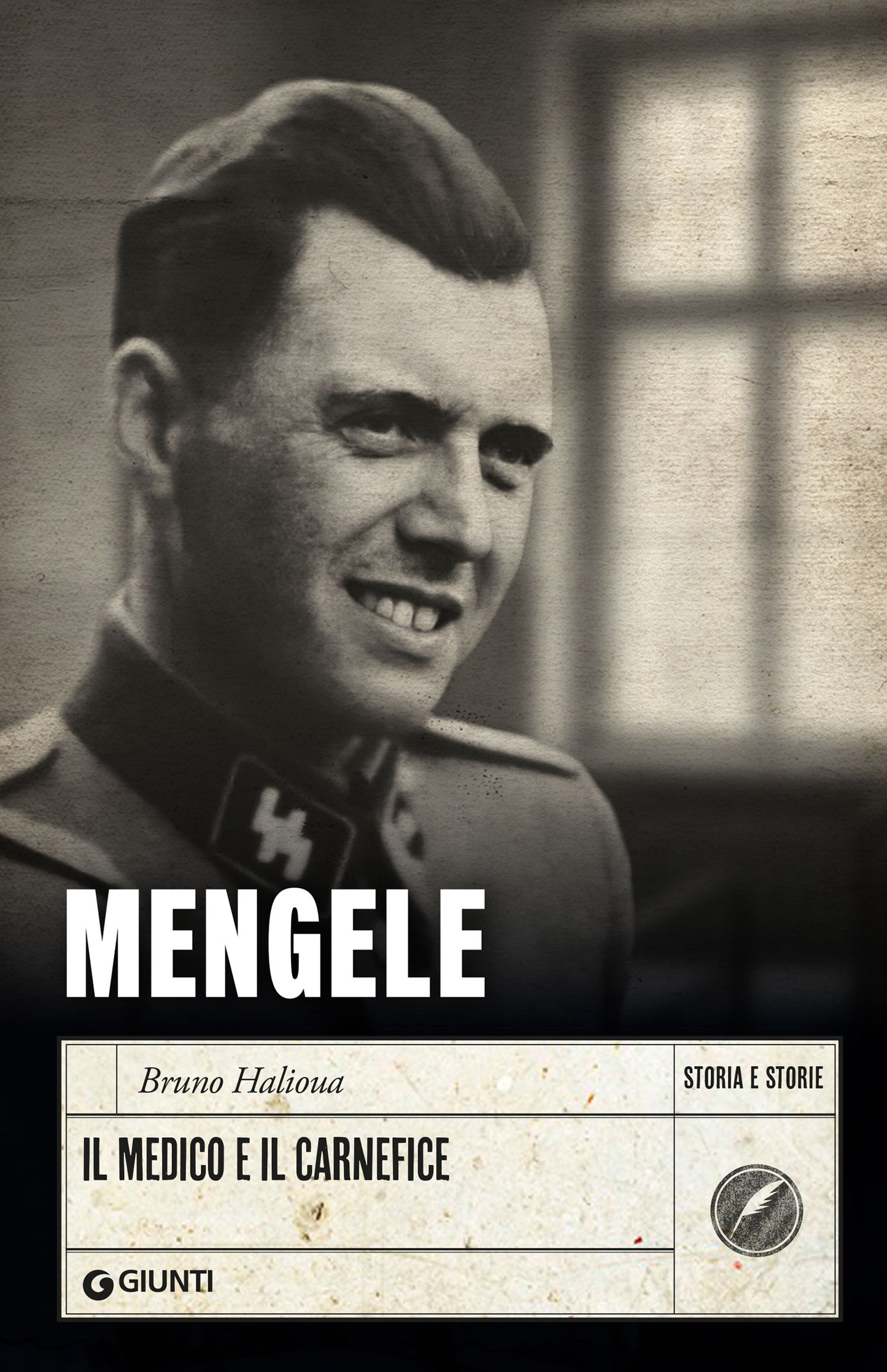 Mengele. Il medico e il carnefice