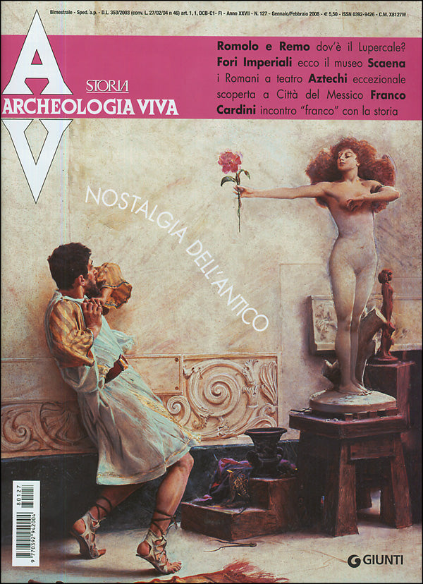Archeologia Viva n. 127 - gennaio/febbraio 2008. Rivista bimestrale
