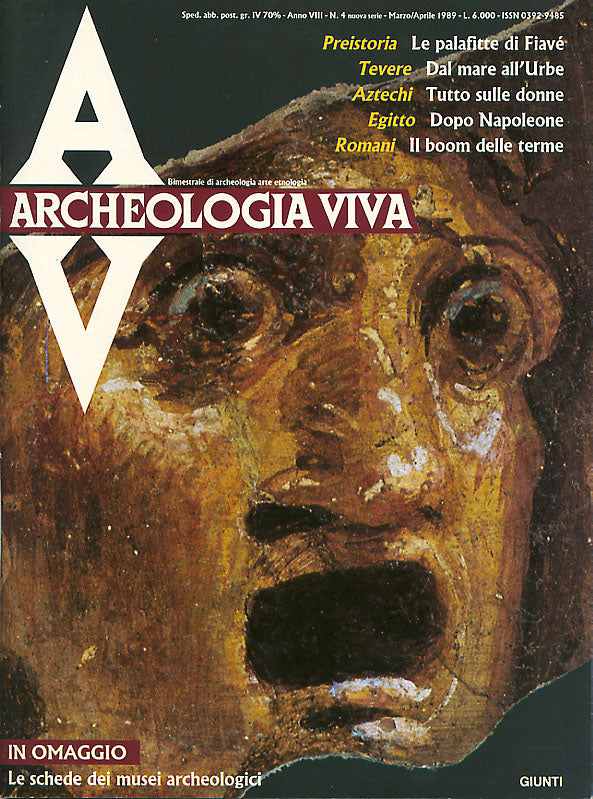 Archeologia Viva n. 4 - marzo/aprile 1989. Rivista bimestrale