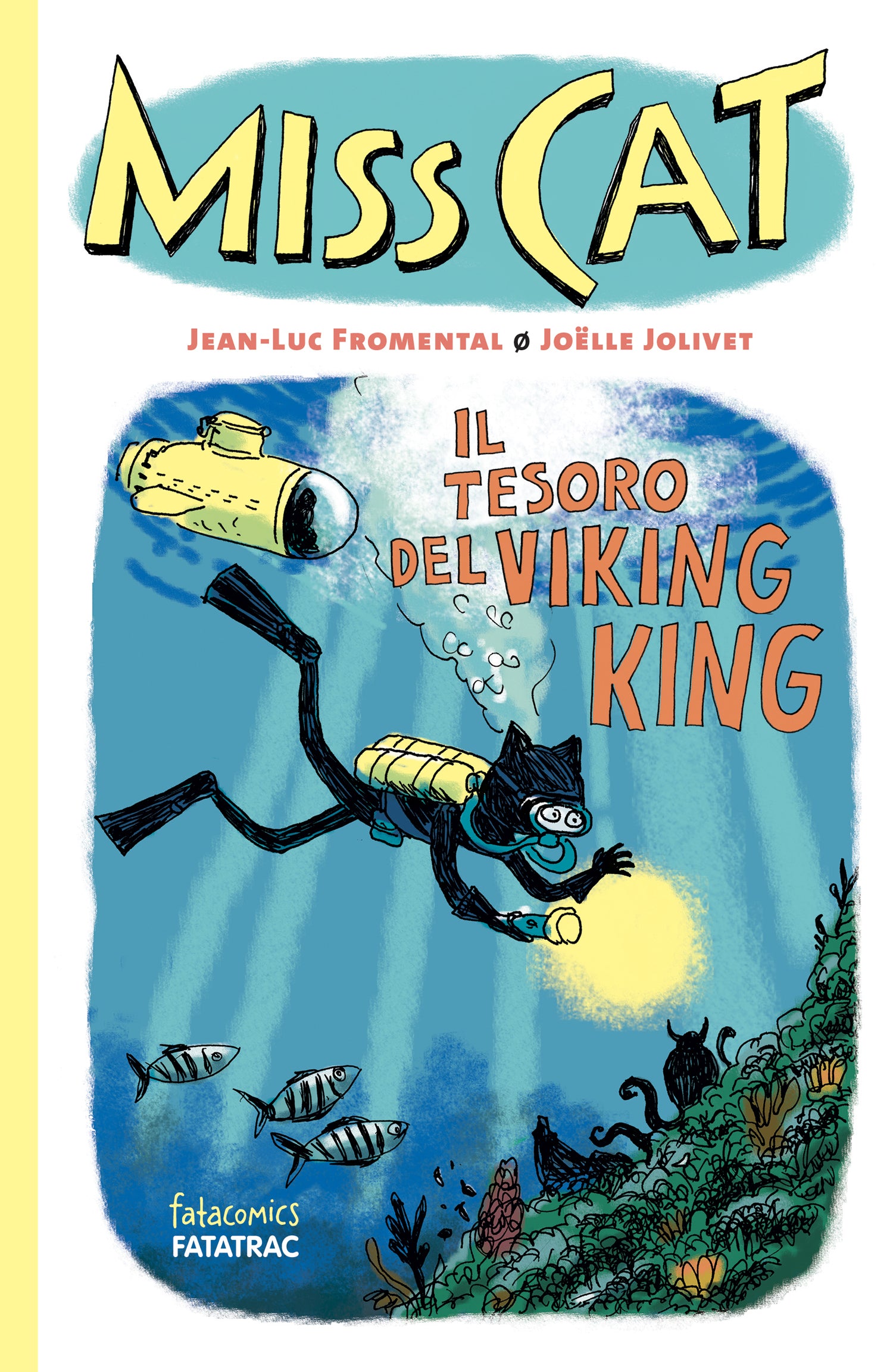 MISS CAT - Il tesoro del Viking King. Il tesoro del Viking King