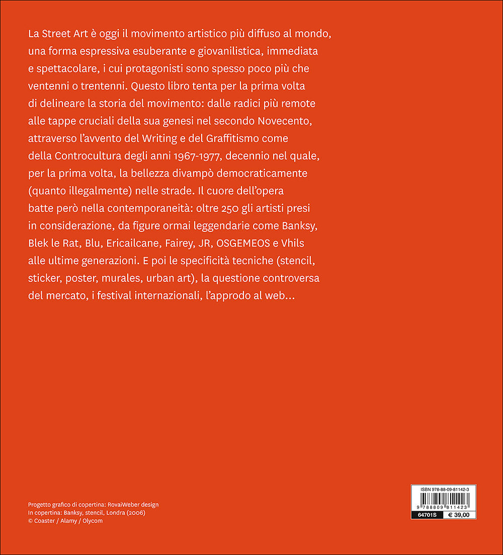 Street Art. Storia e controstoria, tecniche e protagonisti