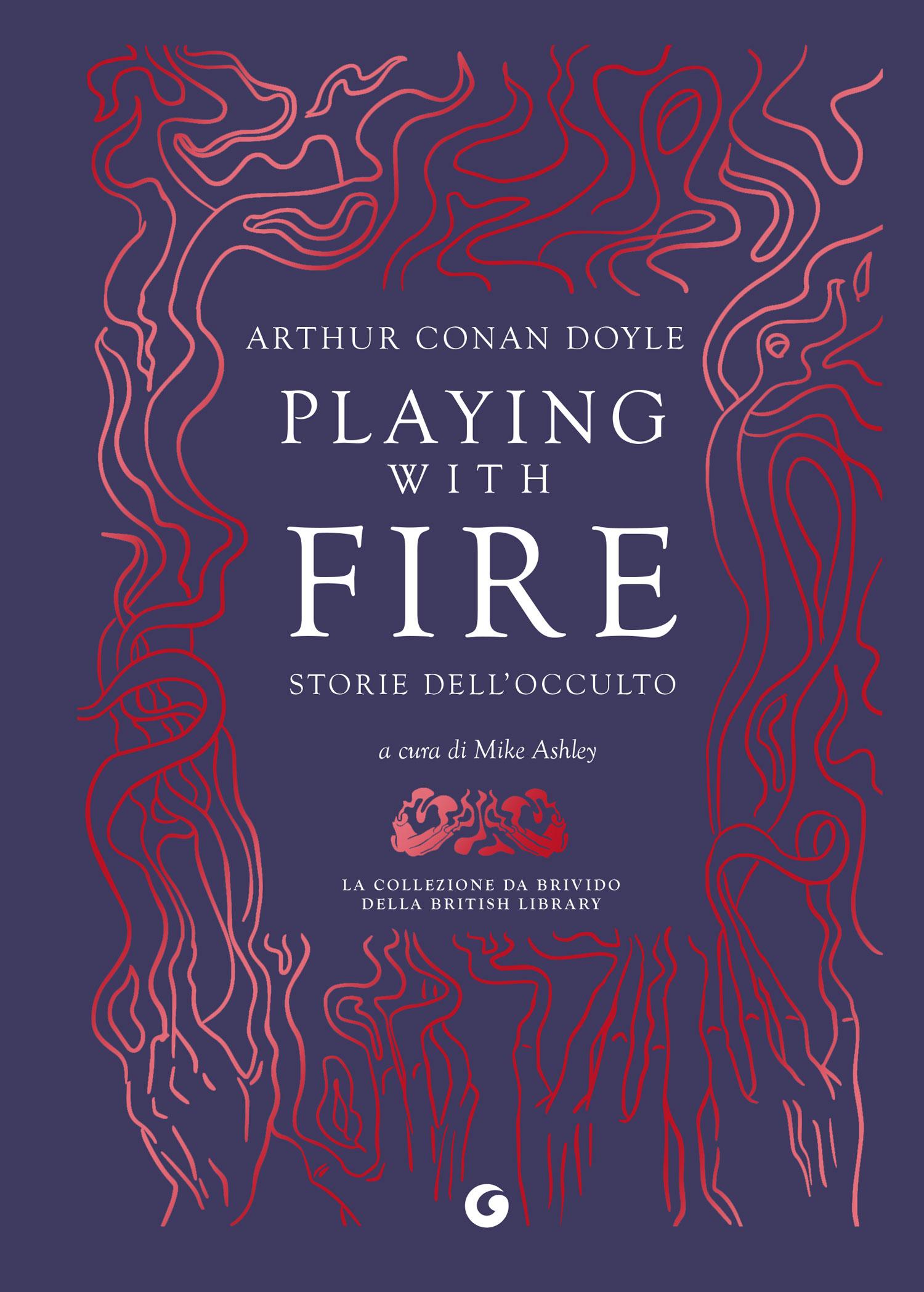 Playing with Fire. Storie dell'occulto di Arthur Conan Doyle