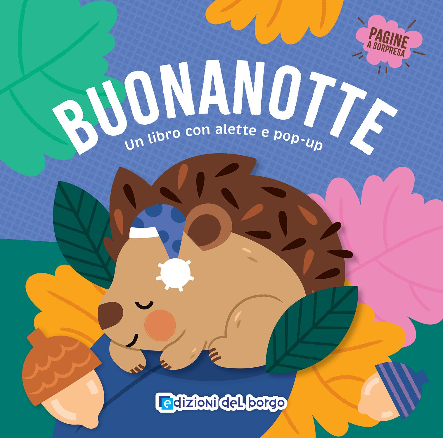 Buonanotte. Un libro con alette e pop-up