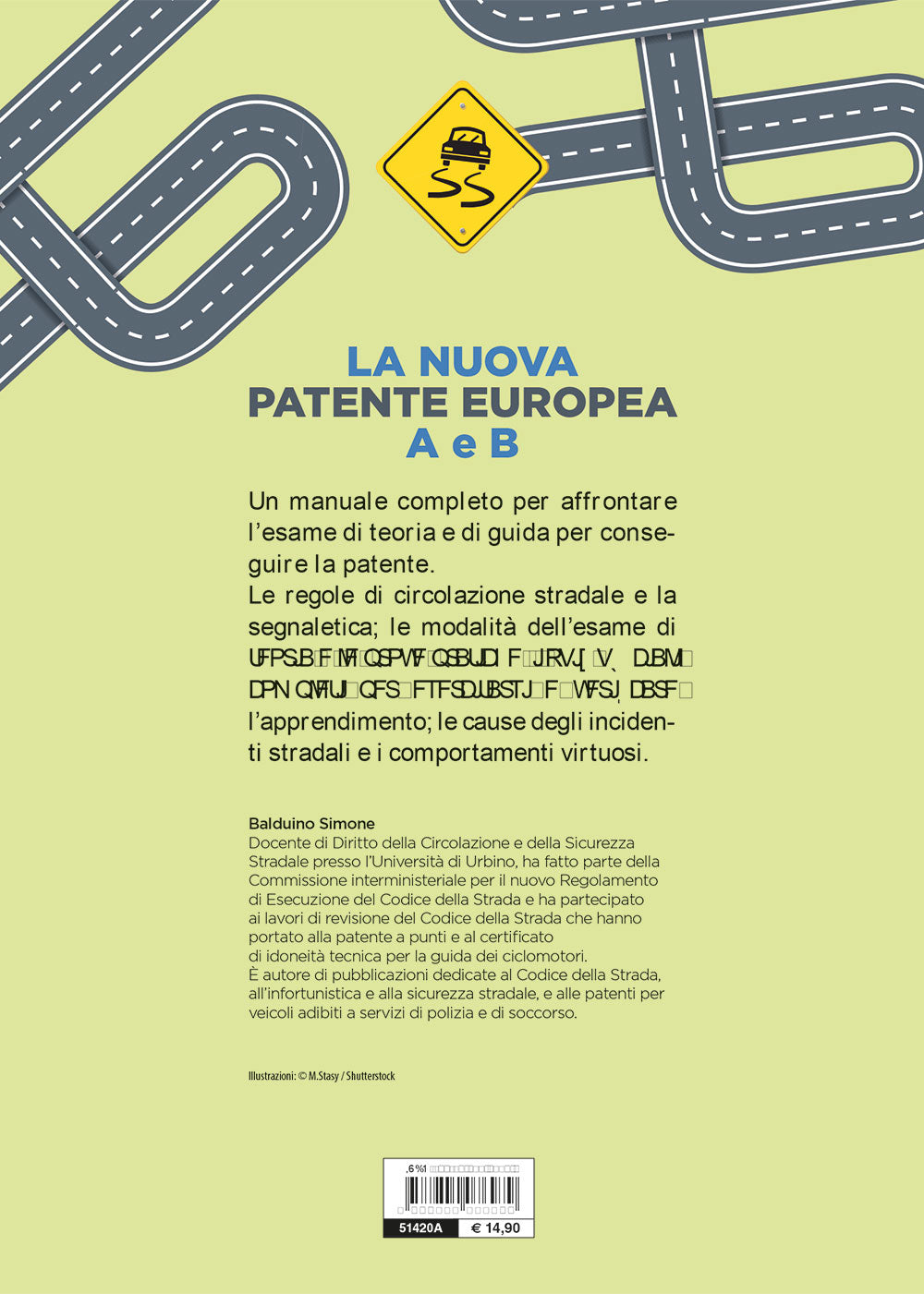 La nuova patente europea A e B. Corso completo con tutti i quiz