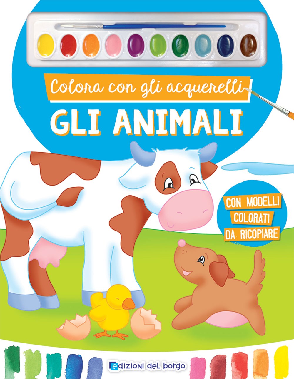Colora con gli acquerelli - Gli animali. Con modelli colorati da ricopiare - Con pennello e 10 pastiglie d'acquerello
