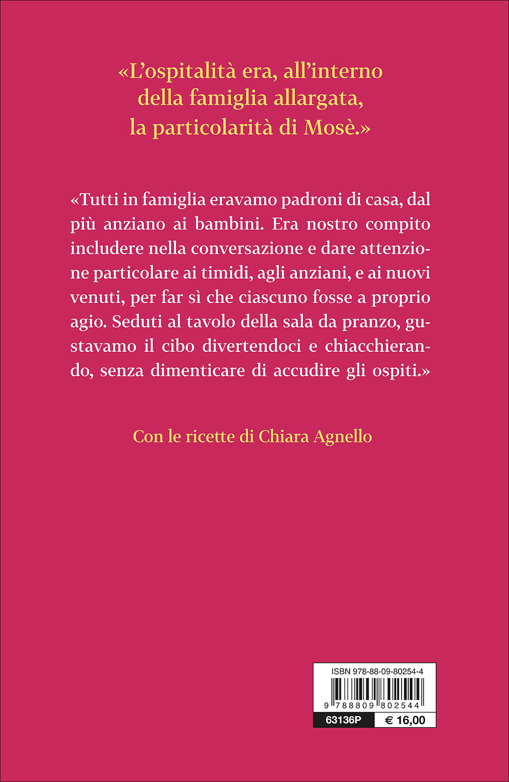 Il pranzo di Mosè. Con le ricette di Chiara Agnello