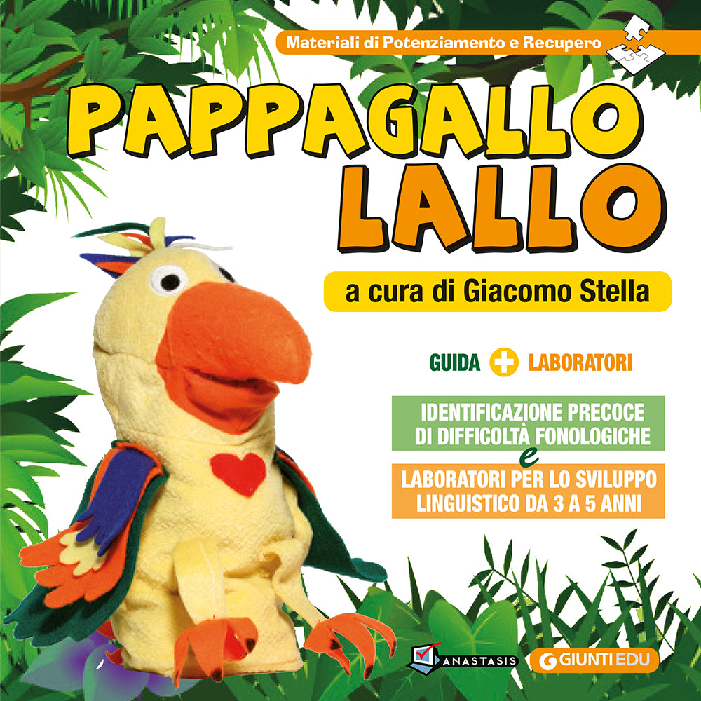 Pappagallo Lallo . Identificazione precoce di difficoltà fonologiche e laboratori per lo sviluppo linguistico da 3 a 5 anni