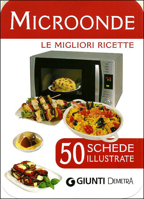 Microonde. Le migliori ricette