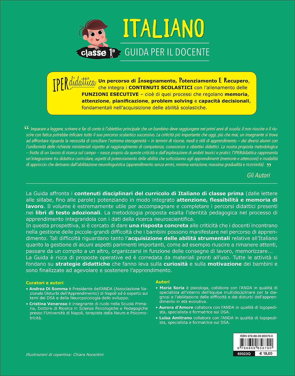 Guida per il docente - Italiano 1. Didattica curricolare e Funzioni Esecutive: un approccio integrato - Un metodo efficace per alunni con BES e DSA, utile per tutta la classe