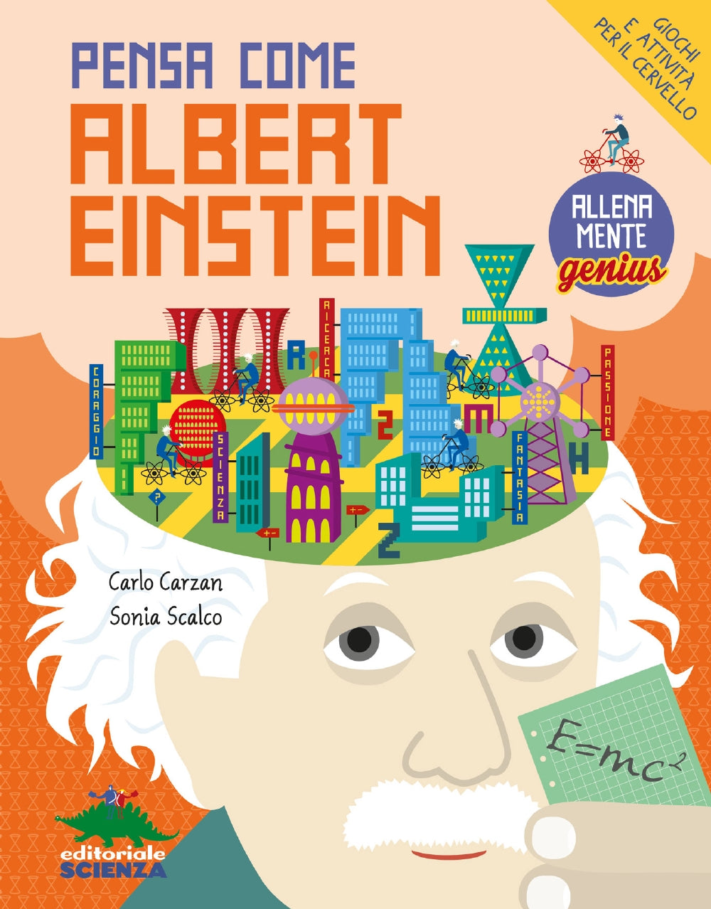 Allenamente Genius - Pensa come Albert Einstein. Giochi e attività per il cervello