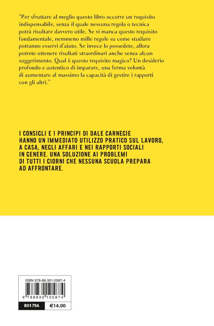 Come trattare gli altri e farseli amici. Aggiornato per la prossima generazione di leader