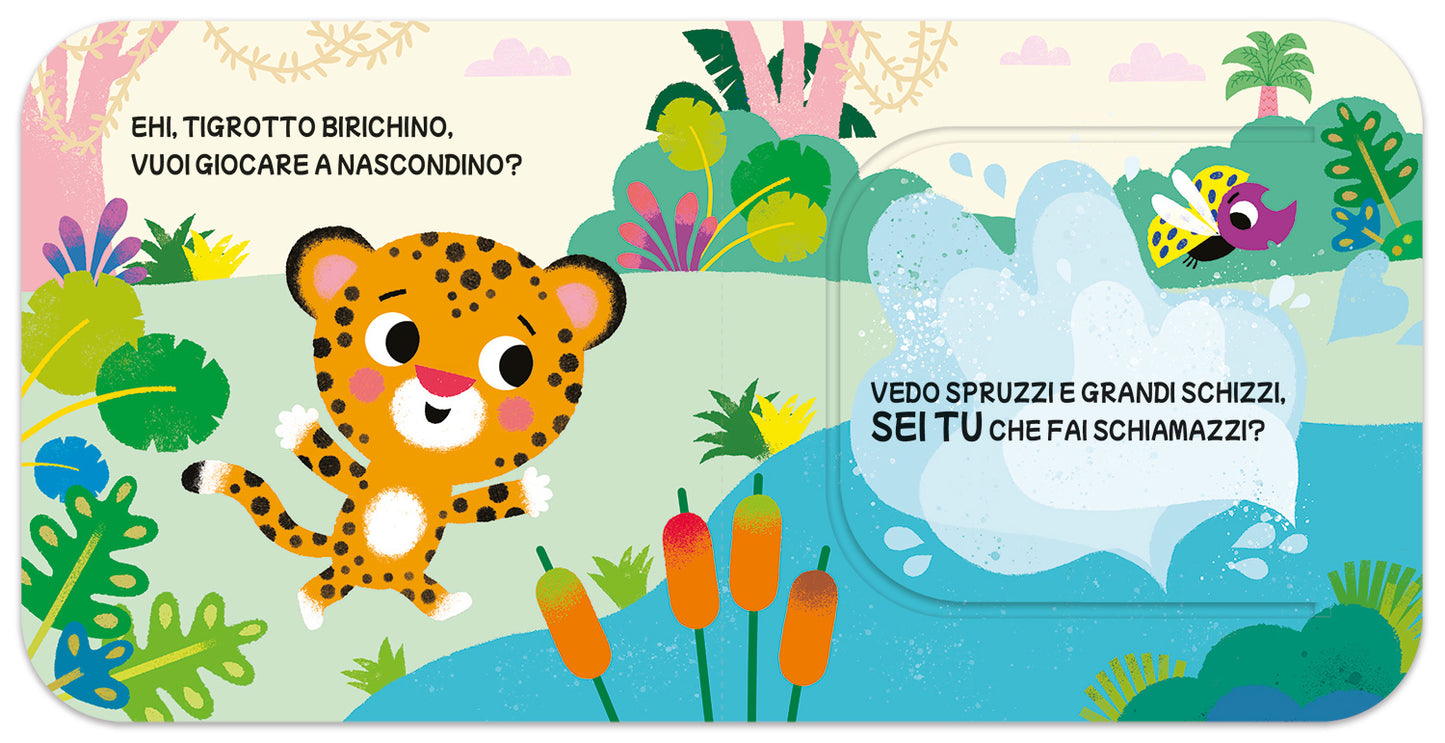 Tigrotto dove sei?