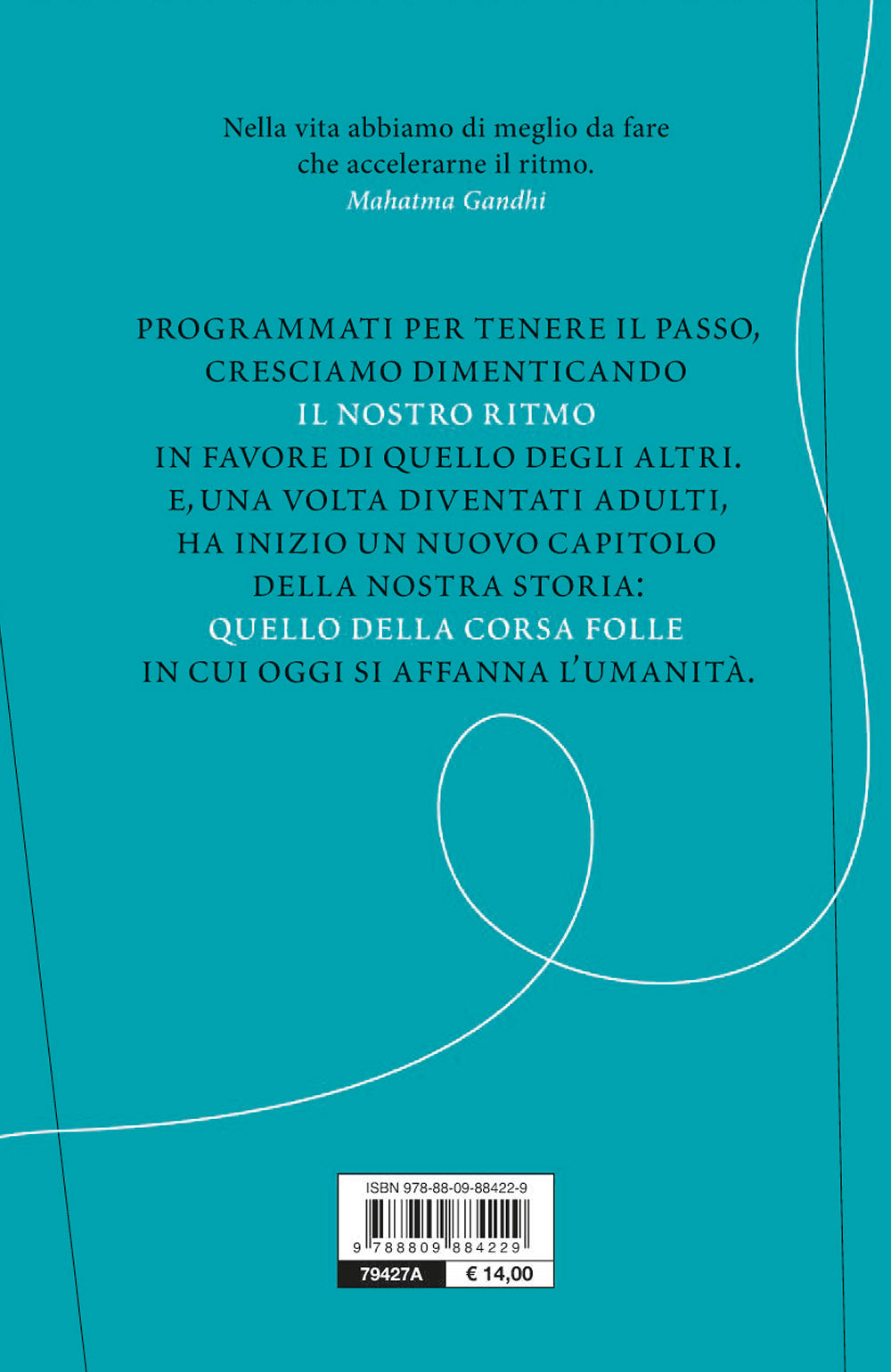 L'arte della lentezza. Trovare il tempo per sé in un mondo sempre in corsa