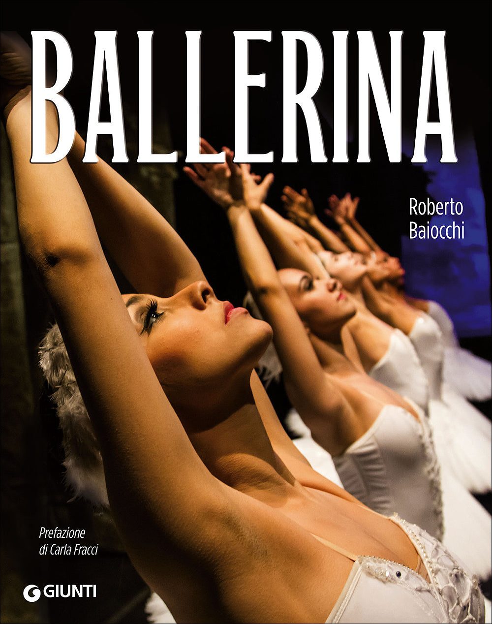 Ballerina. Prefazione di Carla Fracci