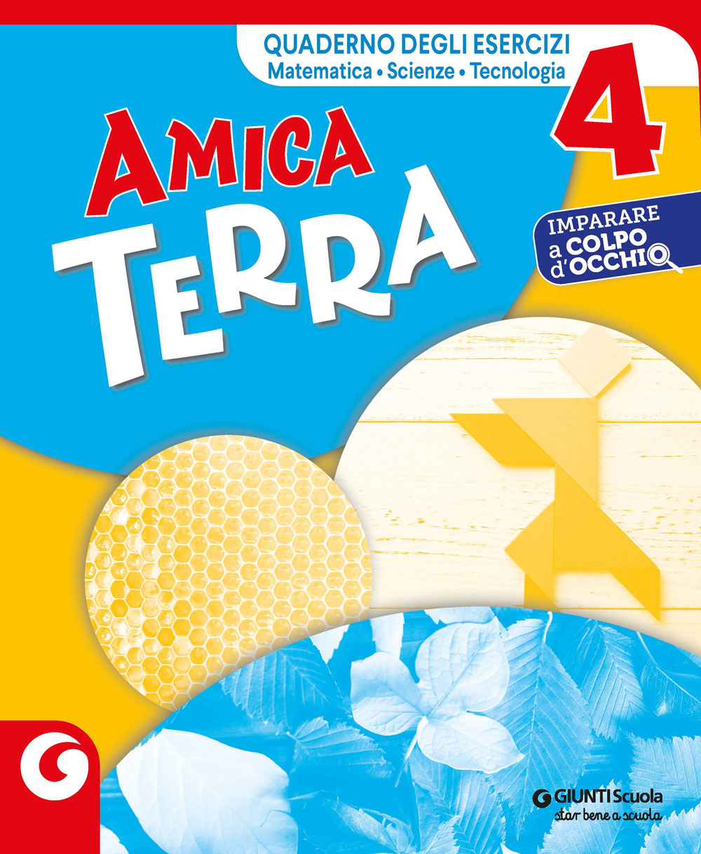 AMICA TERRA - cl.4 eserciziario di Matematica e Scienze.. Sussidiario delle discipline