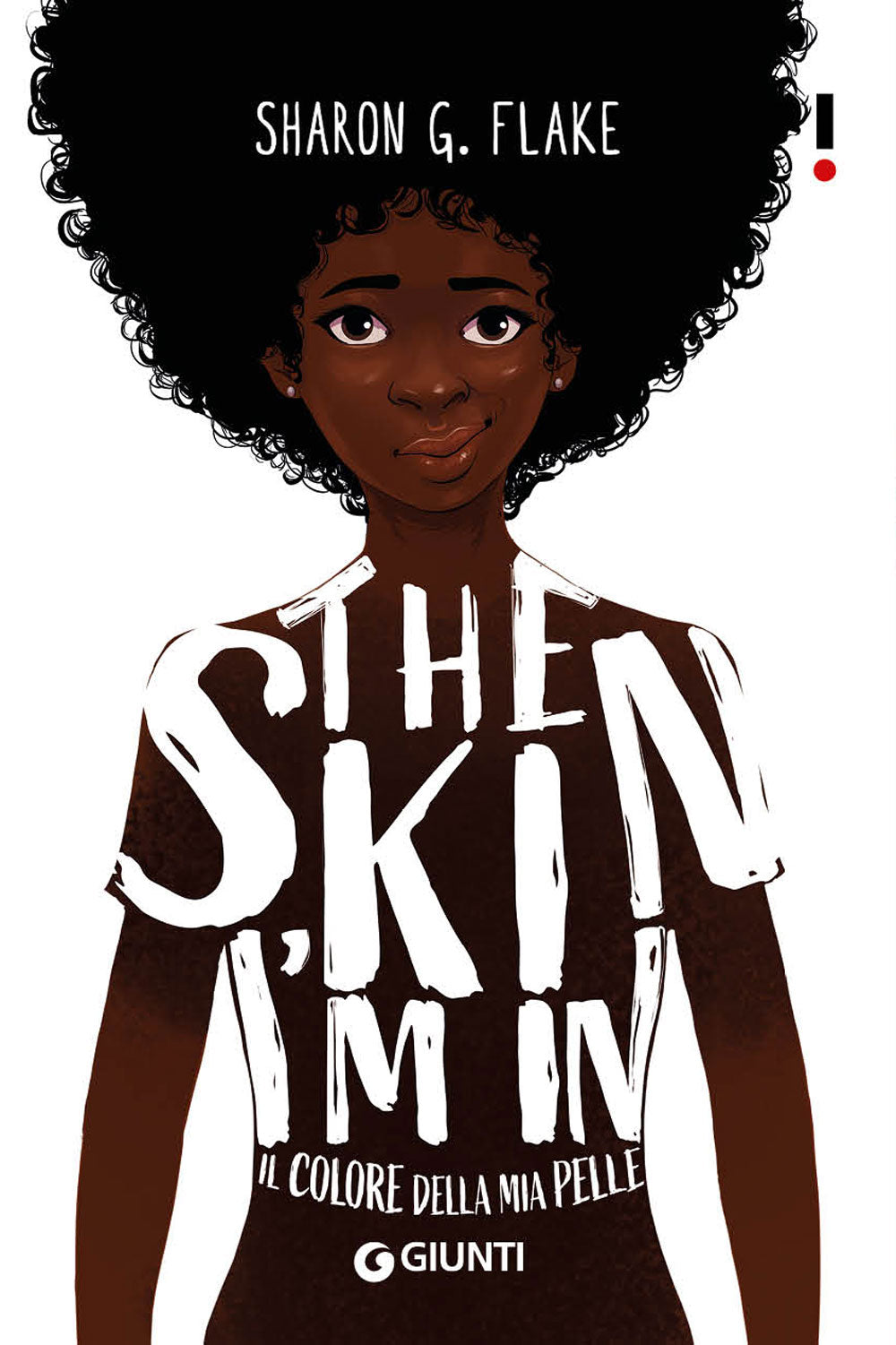 The Skin I'm In. Il colore della mia pelle