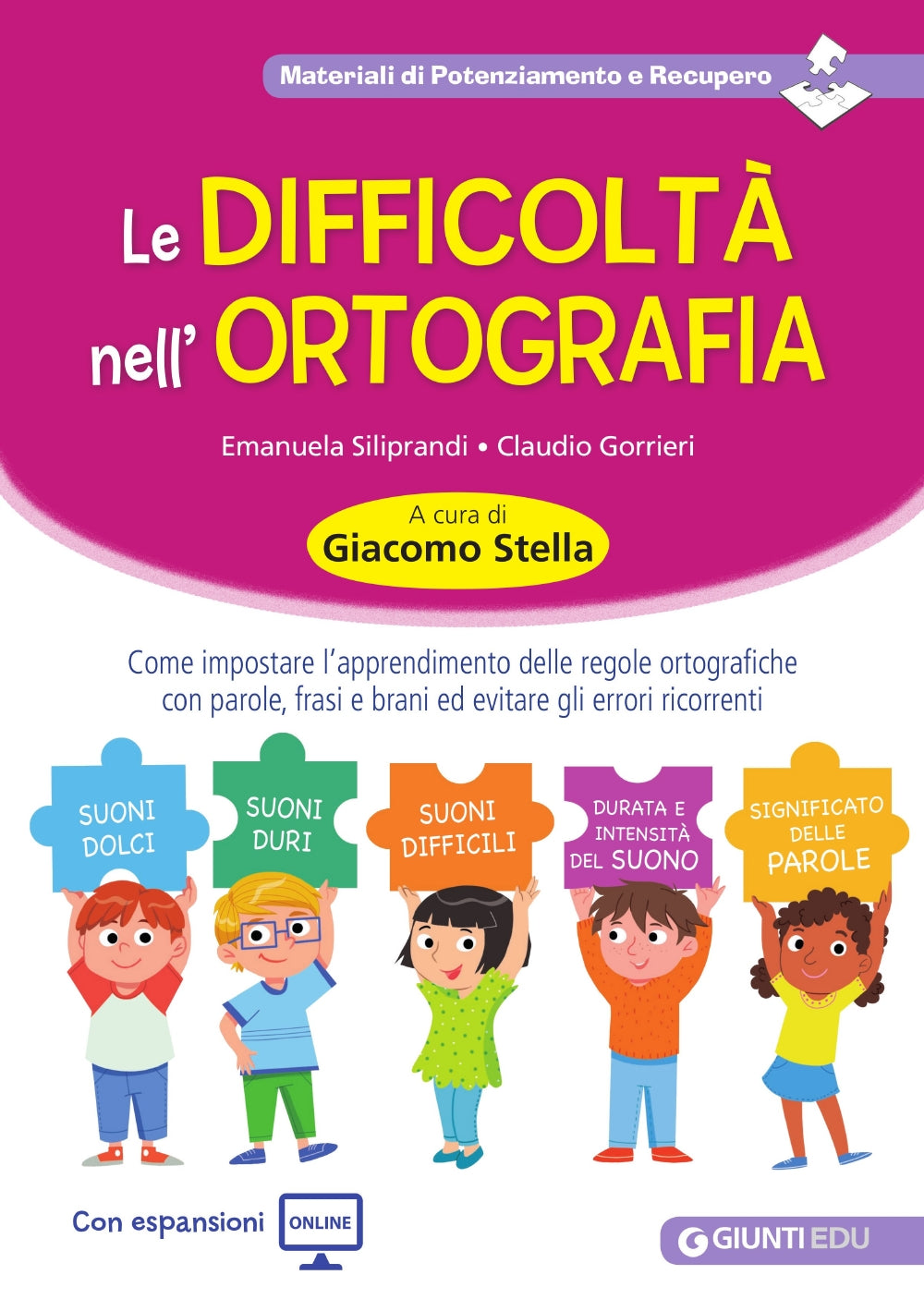Le difficoltà nell'ortografia. Come impostare l’apprendimento delle regole ortografiche con parole, frasi e brani ed evitare gli errori ricorrenti