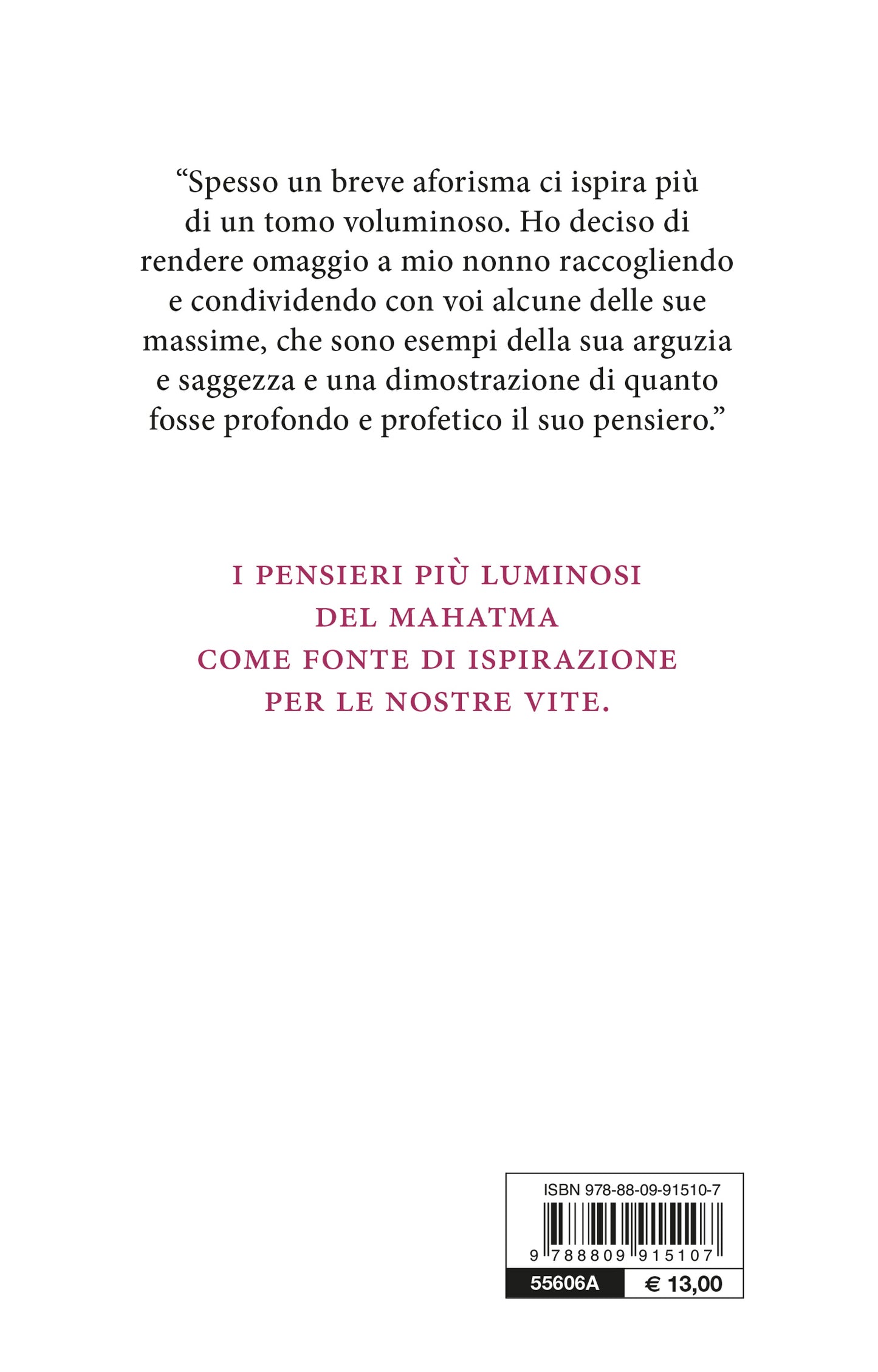 Vivi come se dovessi morire domani. Impara come se dovessi vivere per sempre