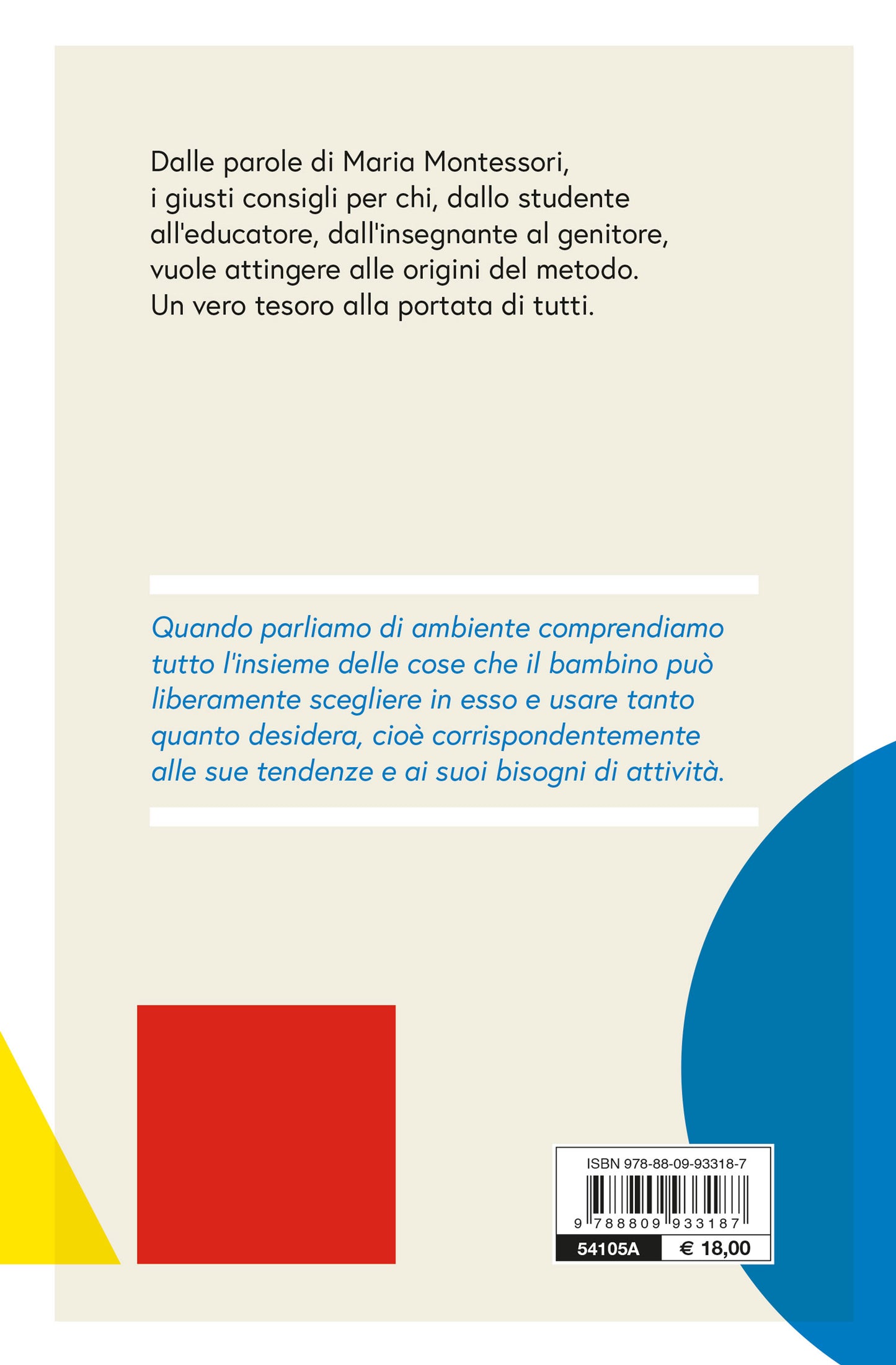 Uno spazio a misura di bambino. L’ambiente ideale per crescere autonomi e sereni