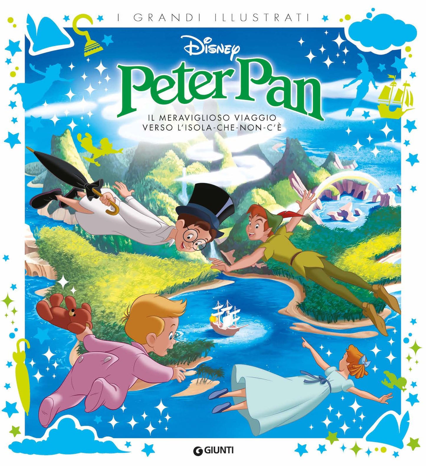Peter Pan I grandi illustrati. Il meraviglioso viaggio verso l'isola-che-non-c'è