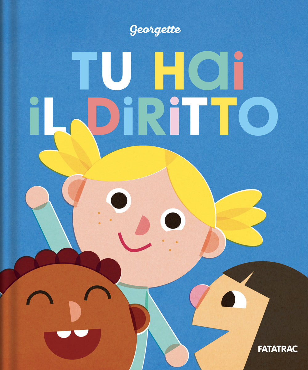 Tu hai il diritto. Tu hai il diritto