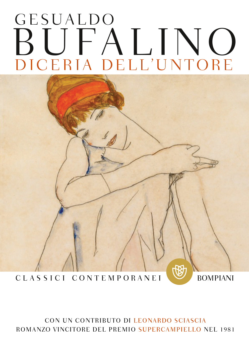 Diceria dell’untore. Con un contributo di Leonardo Sciascia - Romanzo vincitore del Premio SuperCampiello 1981