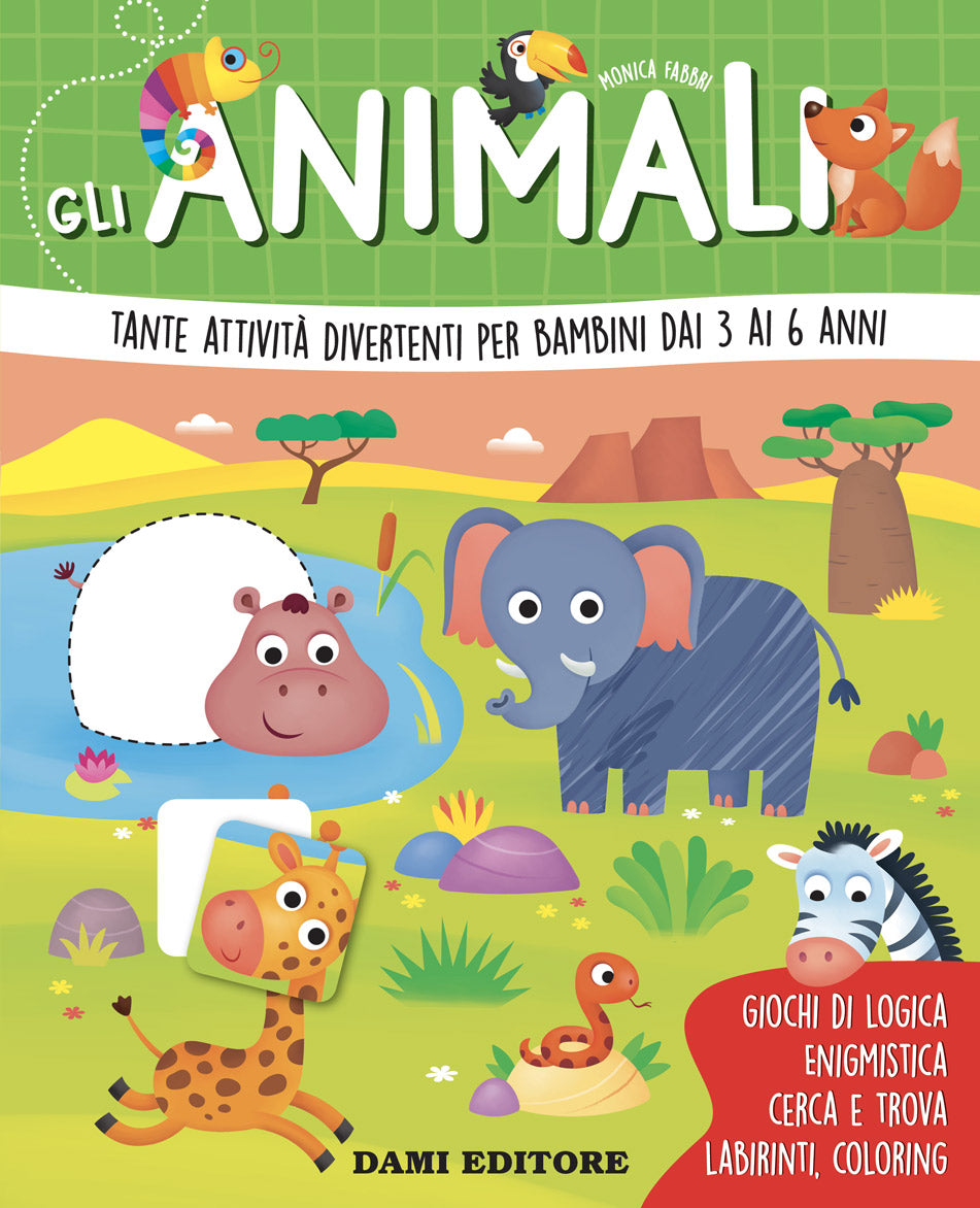 Gli Animali. Tante attività divertenti per bambini dai 3 ai 6 anni