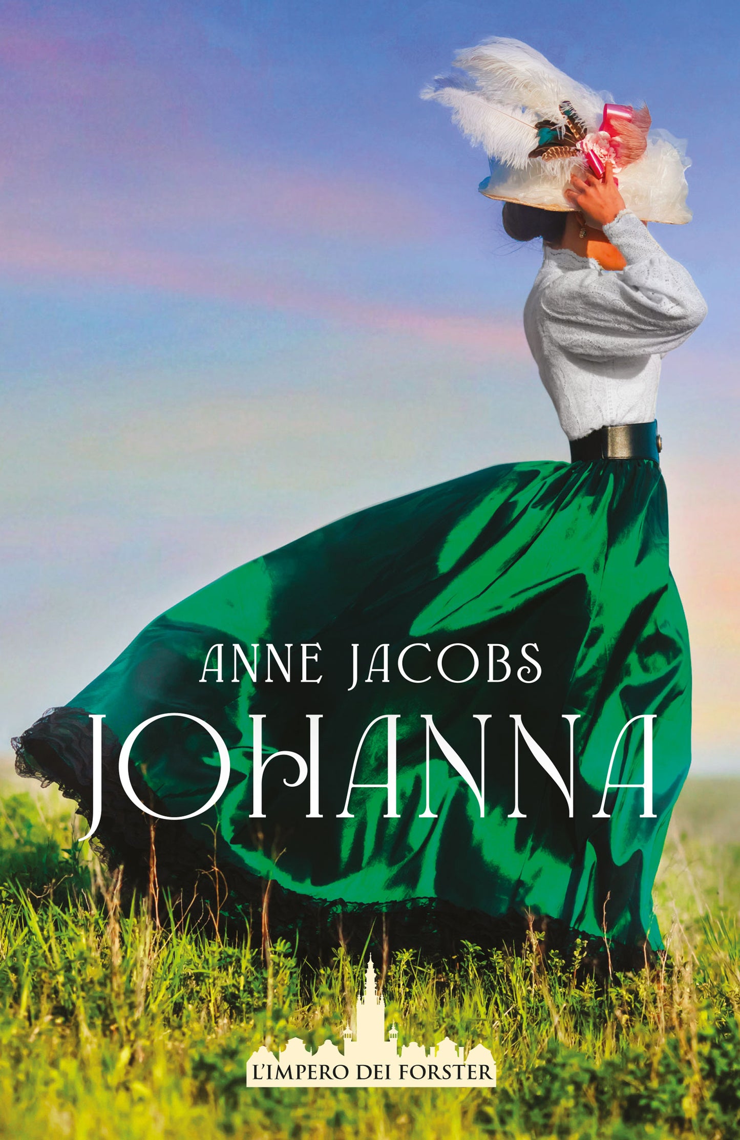 Johanna. L'impero dei Forster vol. 1