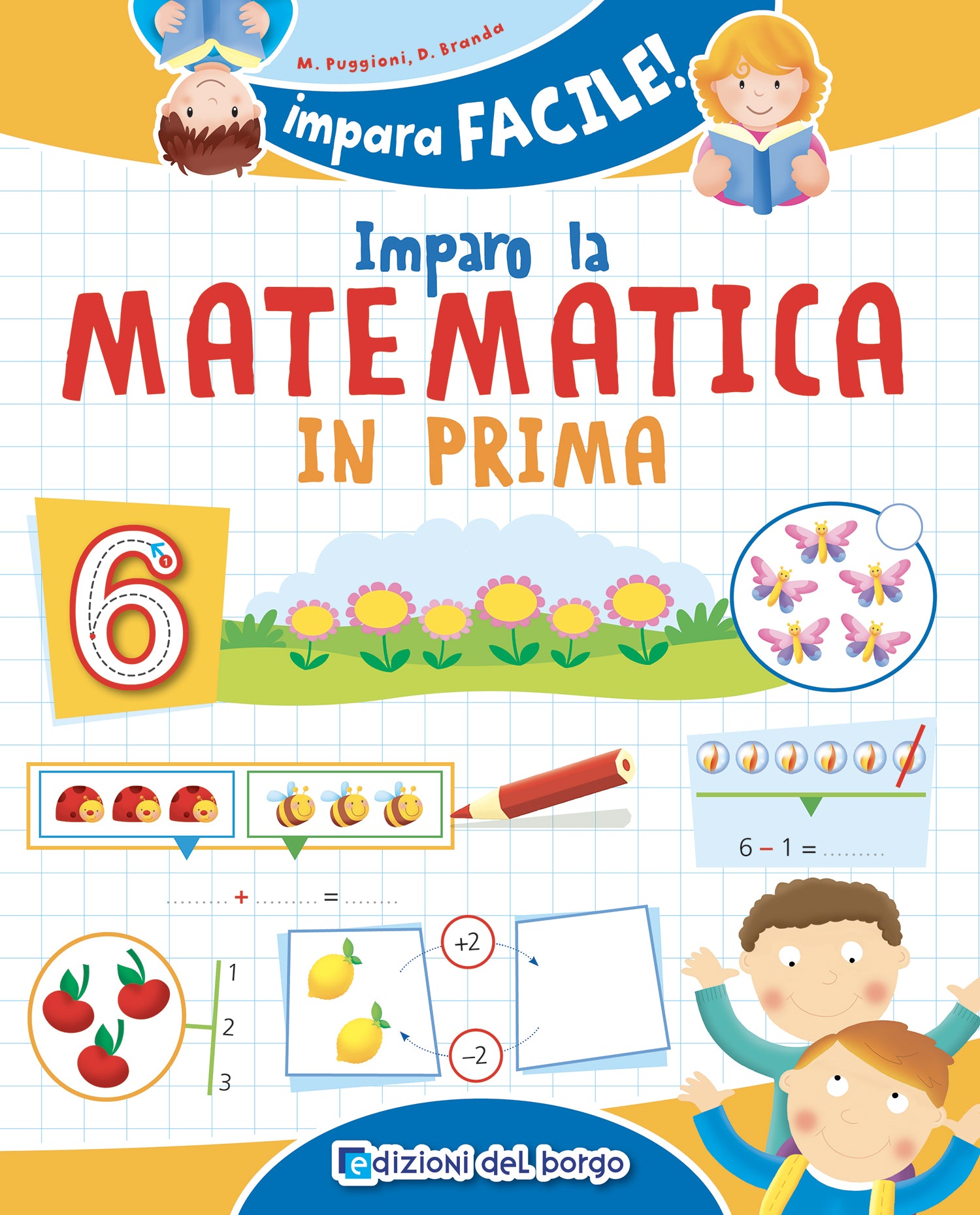 Imparo la matematica in prima. con un ripasso delle altre discipline