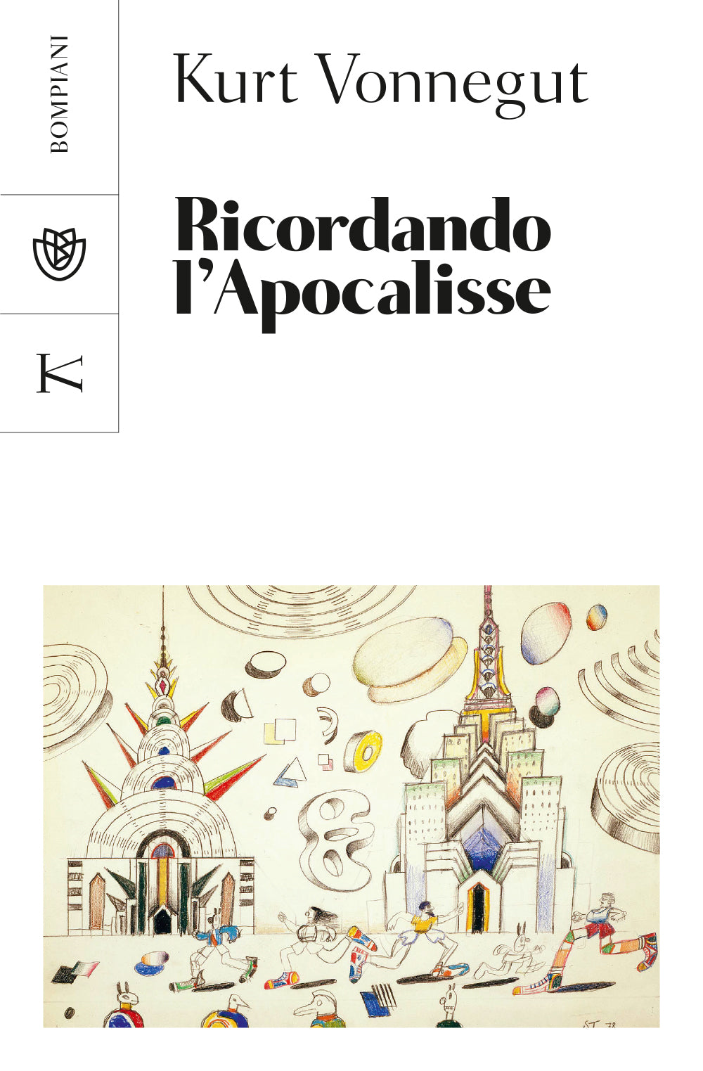 Ricordando l'Apocalisse. e altri scritti nuovi e inediti sulla guerra e sulla pace