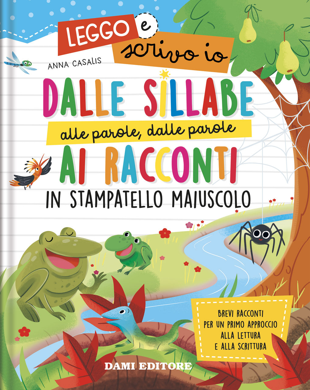 Dalle sillabe alle parole, dalle parole ai racconti. in stampatello maiuscolo