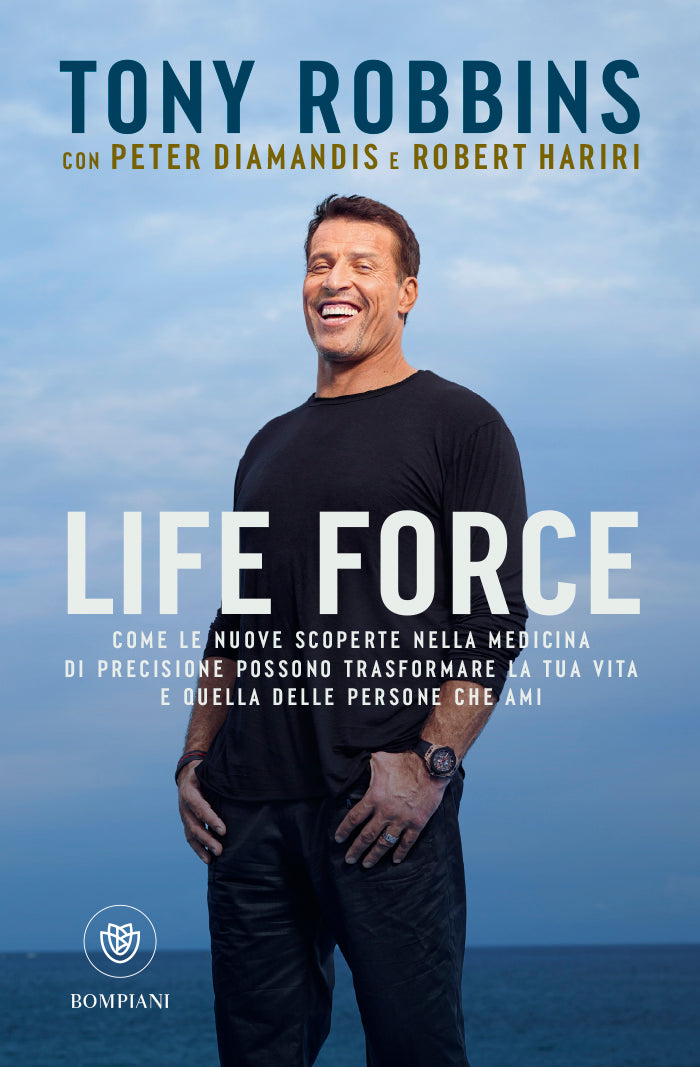 Life Force. Come le nuove scoperte nella medicina di precisione possono trasformare la tua vita e quella delle persone che ami