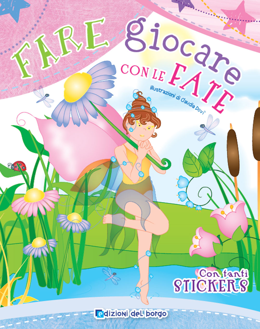 Fare e giocare con le fate + pennarelli