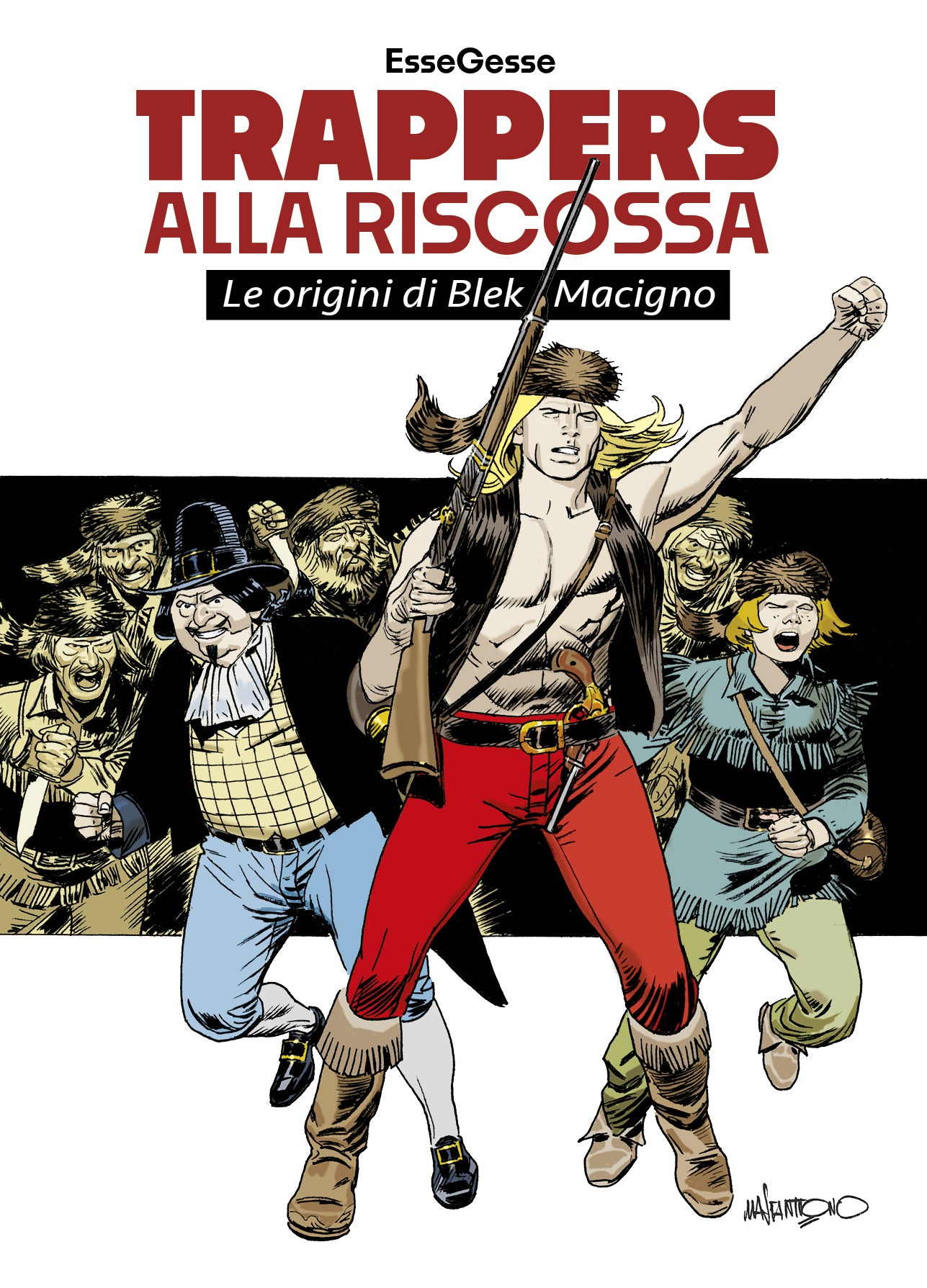 TRAPPERS ALLA RISCOSSA. Le origini di Blek Macigno | Giunti al punto