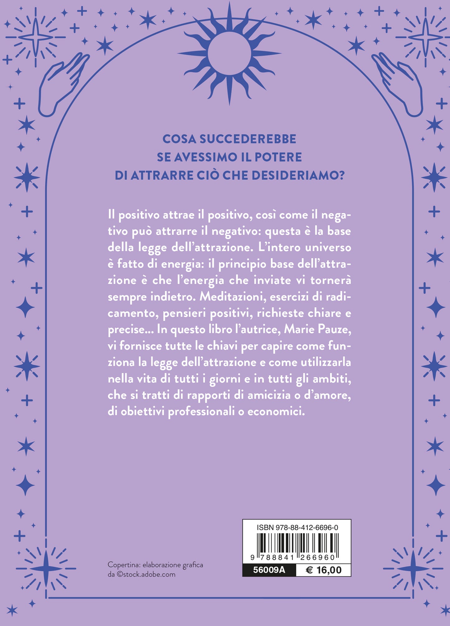 La legge dell'attrazione. Realizza i tuoi sogni e desideri con il manifesting