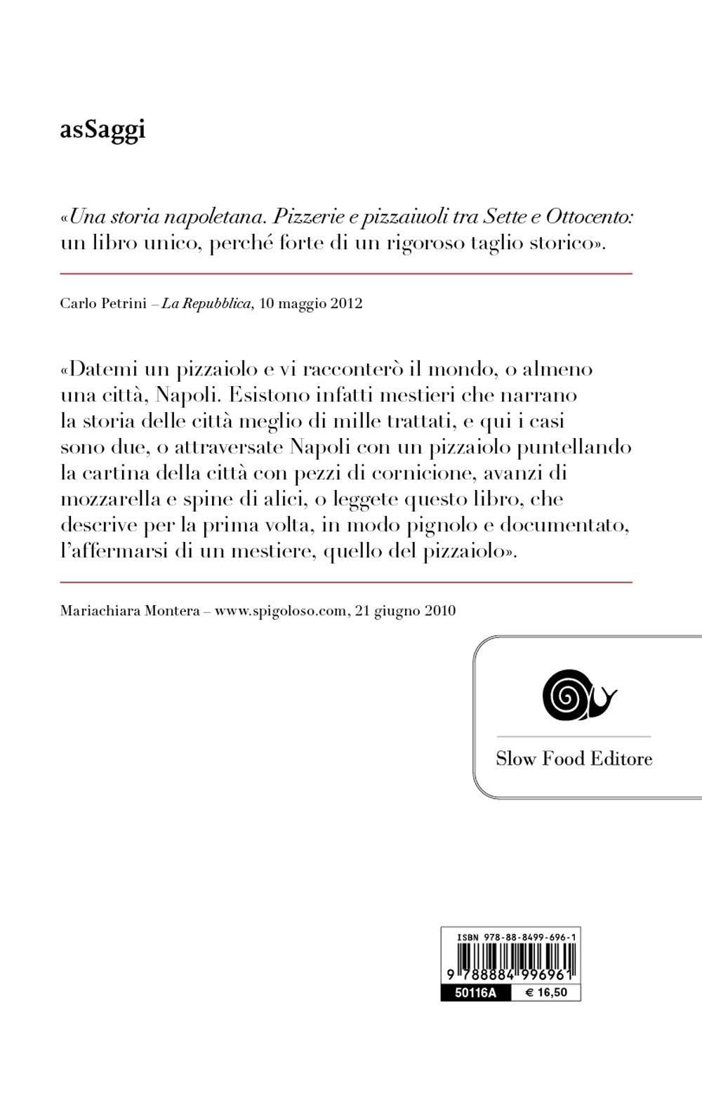 Pizza. Una storia napoletana. Pizzerie e Pizzaiuoli tra fine Settecento e inizio Novecento