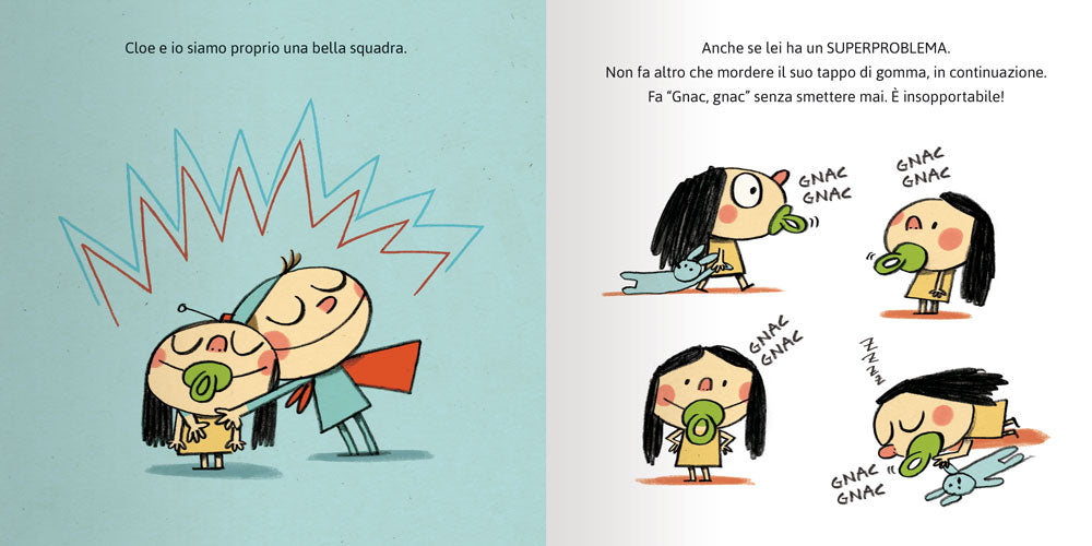 I Supereroi non usano il ciuccio