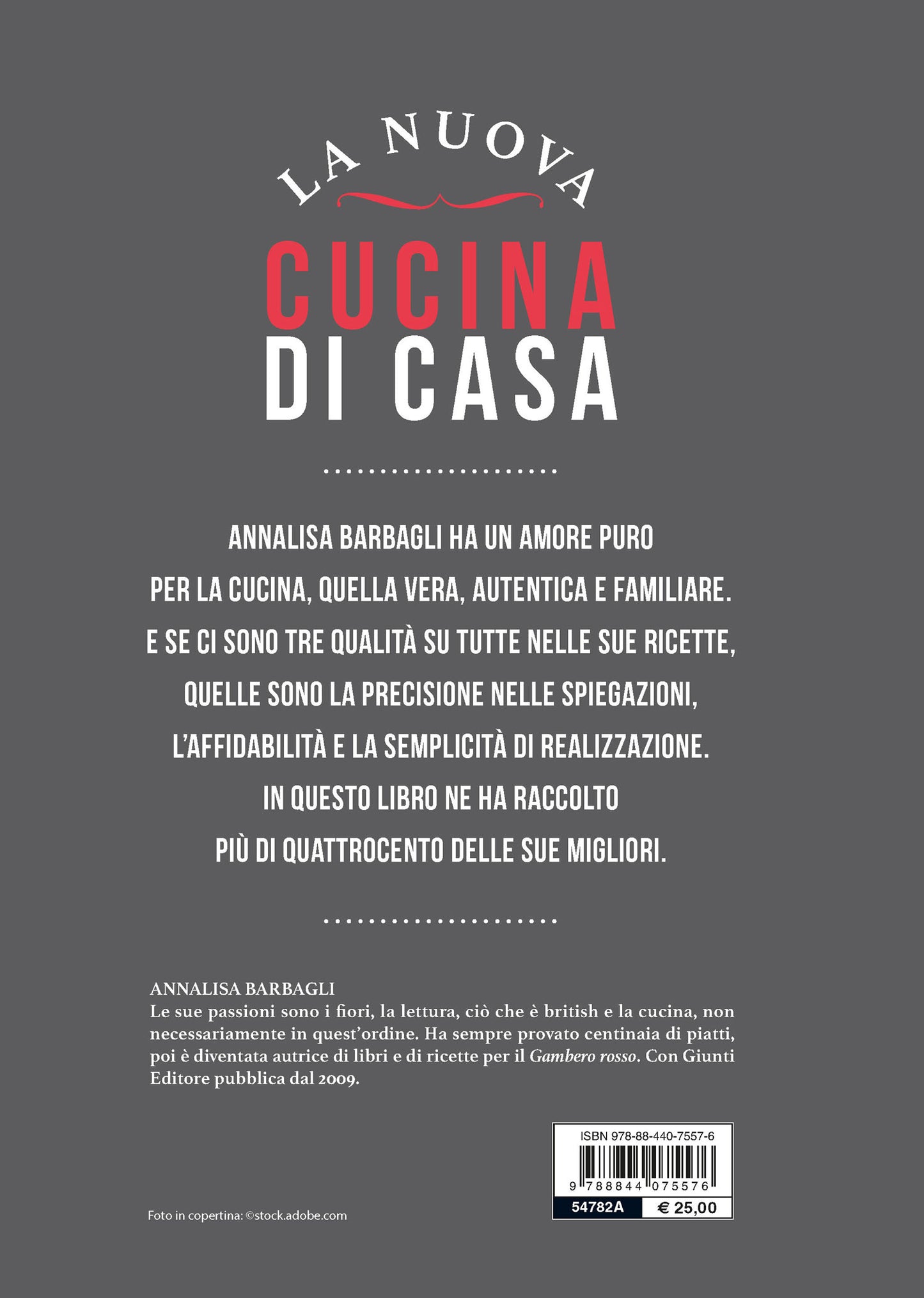 La nuova cucina di casa. Le migliori ricette di Annalisa BarbagliI