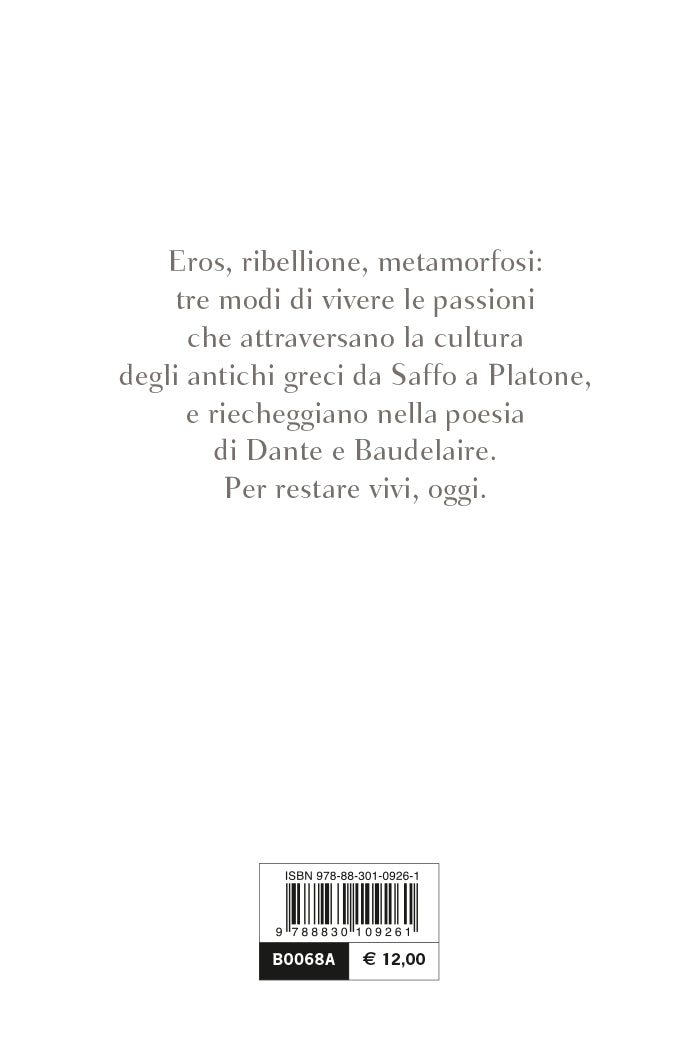 Tre modi per non morire. Baudelaire. Dante. I greci