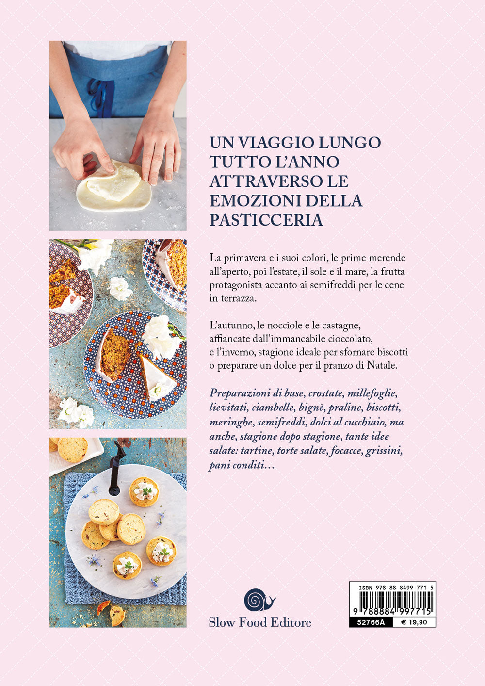 Le stagioni della pasticceria. 200 ricette dolci e salate