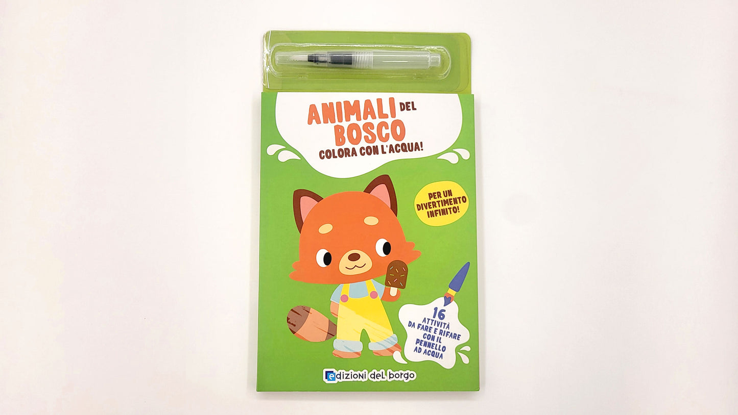 Animali del bosco. Colora con l'acqua!