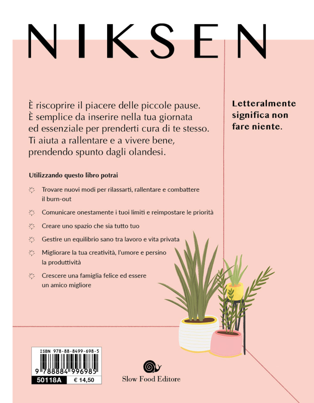 Niksen. L'arte di non fare niente per vivere slow. L'arte di non fare niente per vivere slow