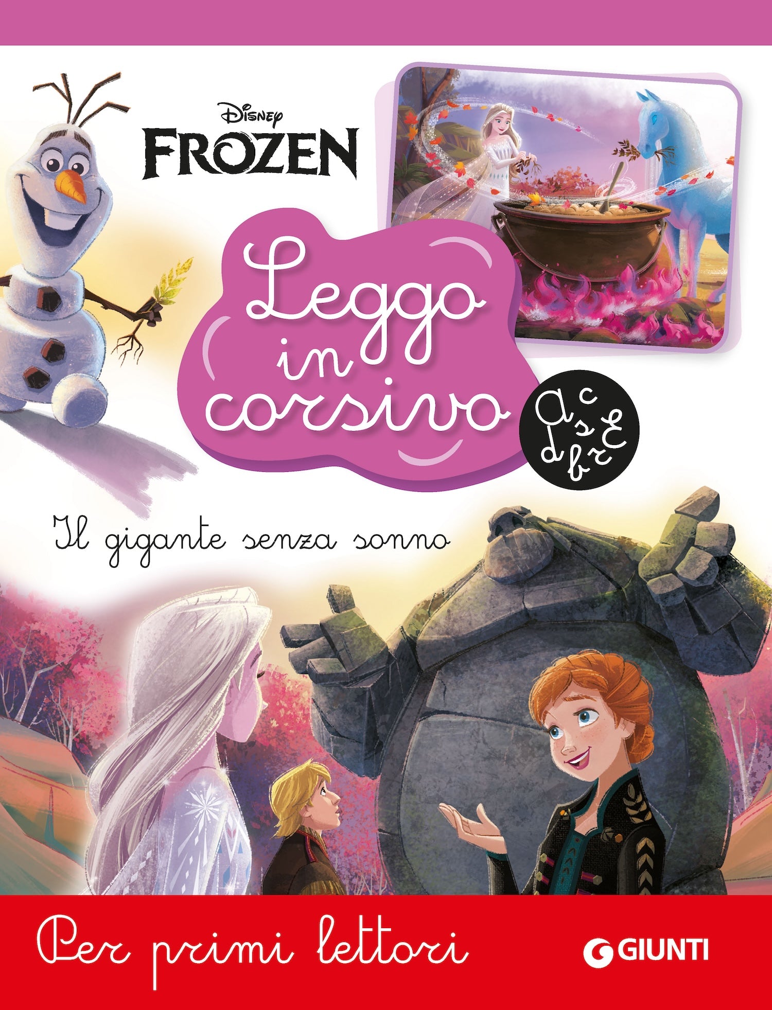 Frozen Leggo in corsivo Il gigante senza sonno. Per primi lettori