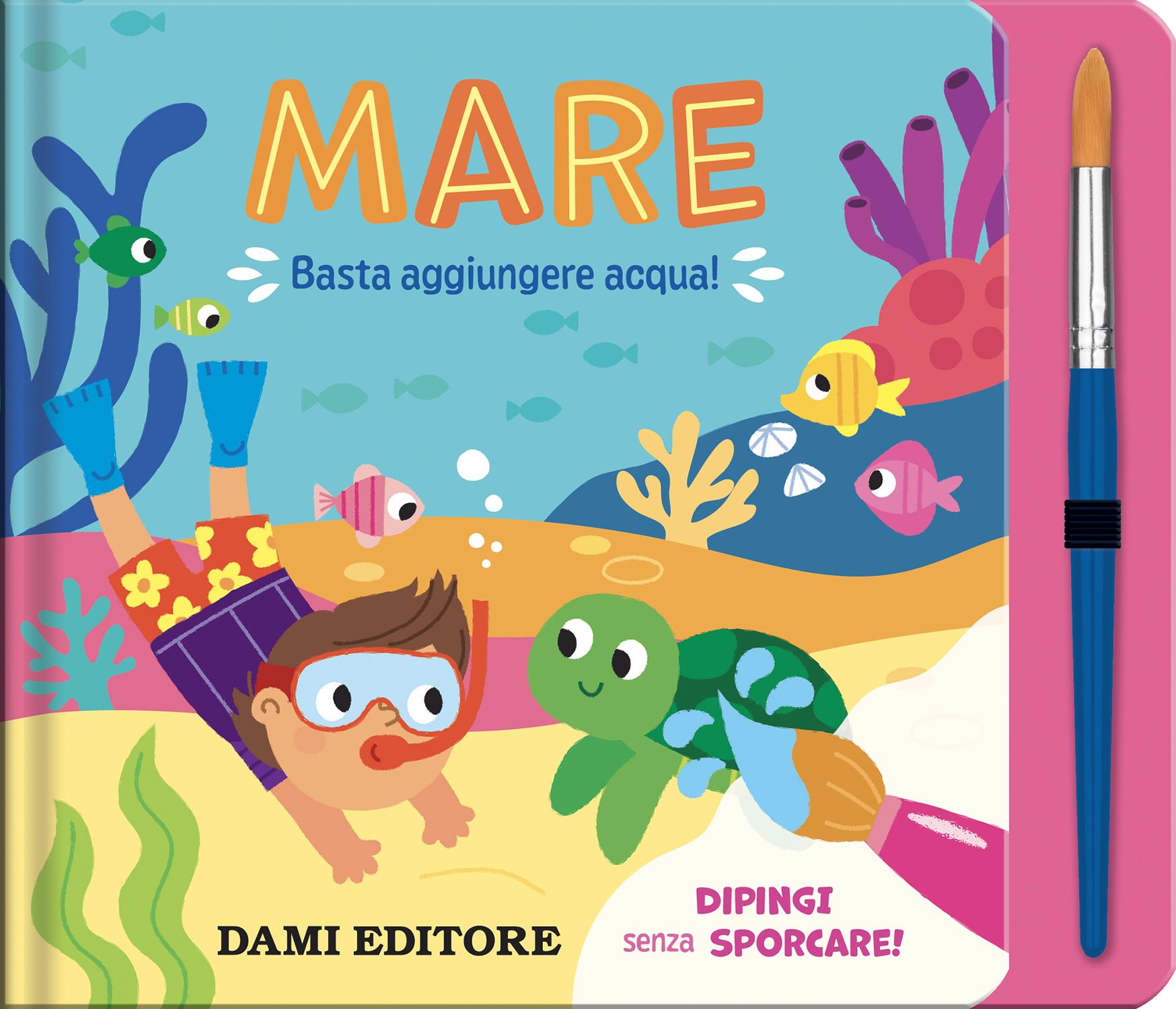 Mare. Basta aggiungere acqua!