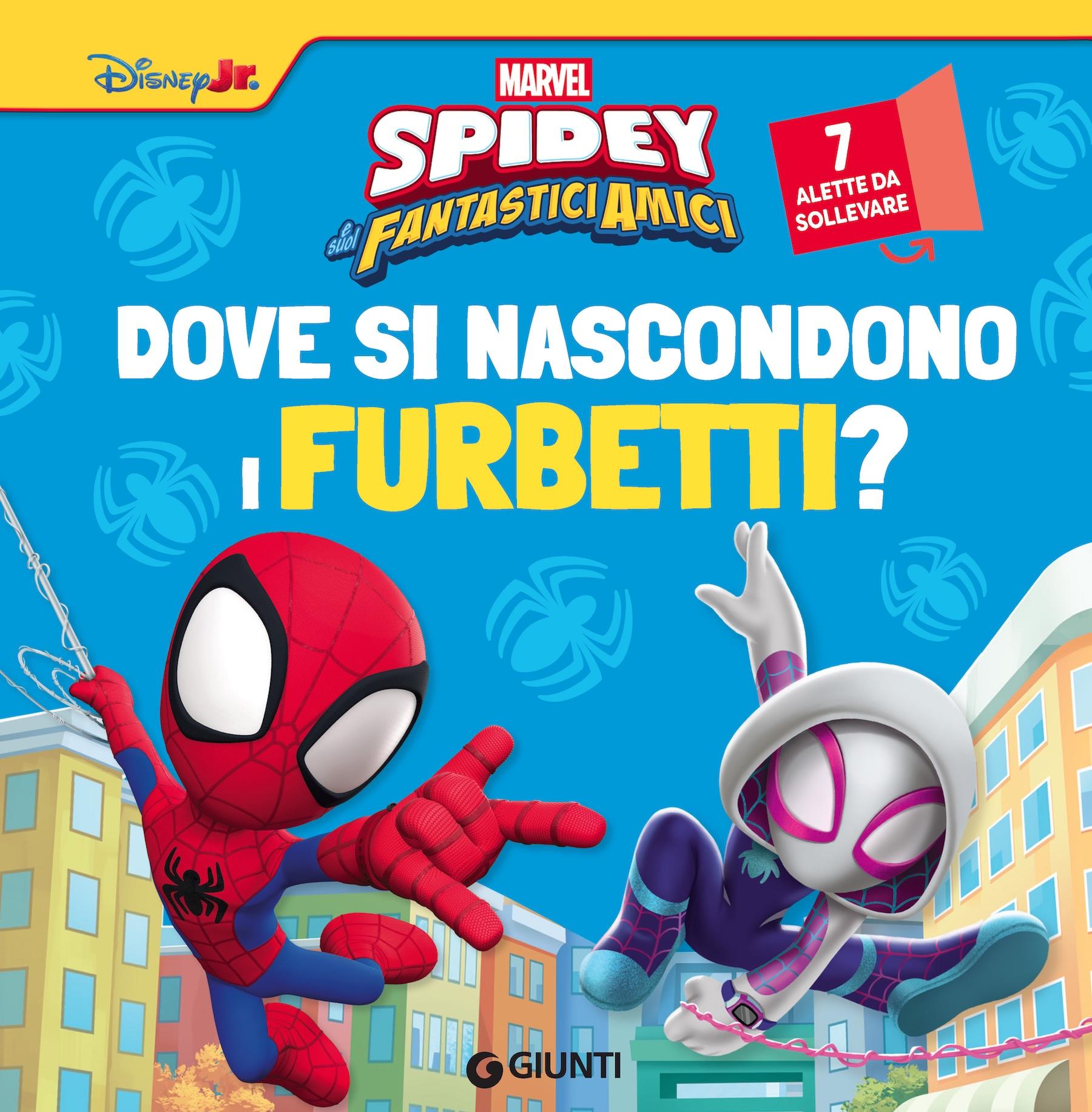 Spidey Dove si nascondono i furbetti? - 7 alette da sollevare