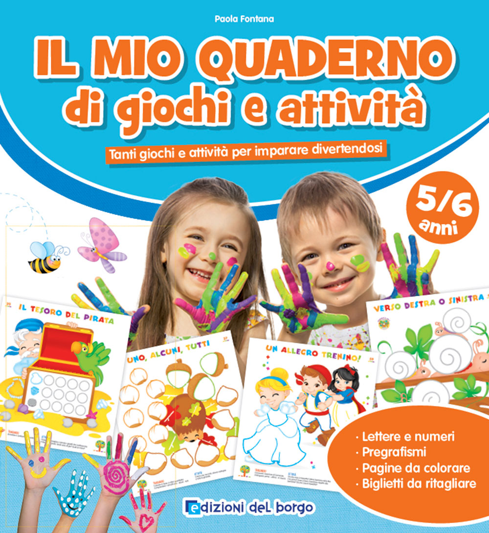 Il mio quaderno di giochi e attività 5/6 + pennarelli. Tanti giochi e attività per imparare divertendosi